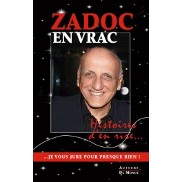 ZADOC EN VRAC - Histoires d'en rire... ZADOC EN VRAC - Histoires d'en rire...