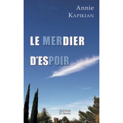 LE MERDIER D'ESPOIR