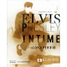 ELVIS PRESLEY INTIME l'ICONE PERDUE