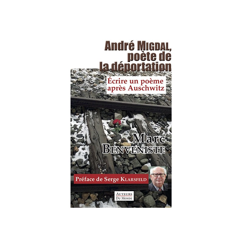 ANDRÉ MIGDAL, POÈTE DE LA DÉPORTATION