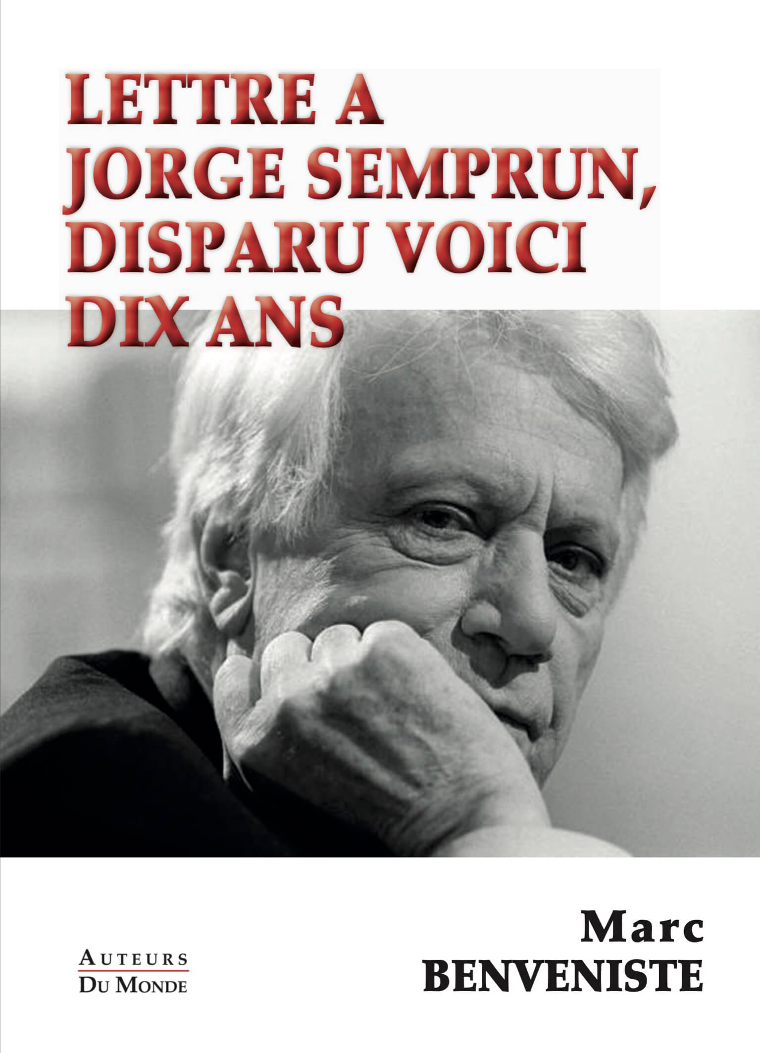 Lettre à Jorge Semprun, disparu voici 10 ans