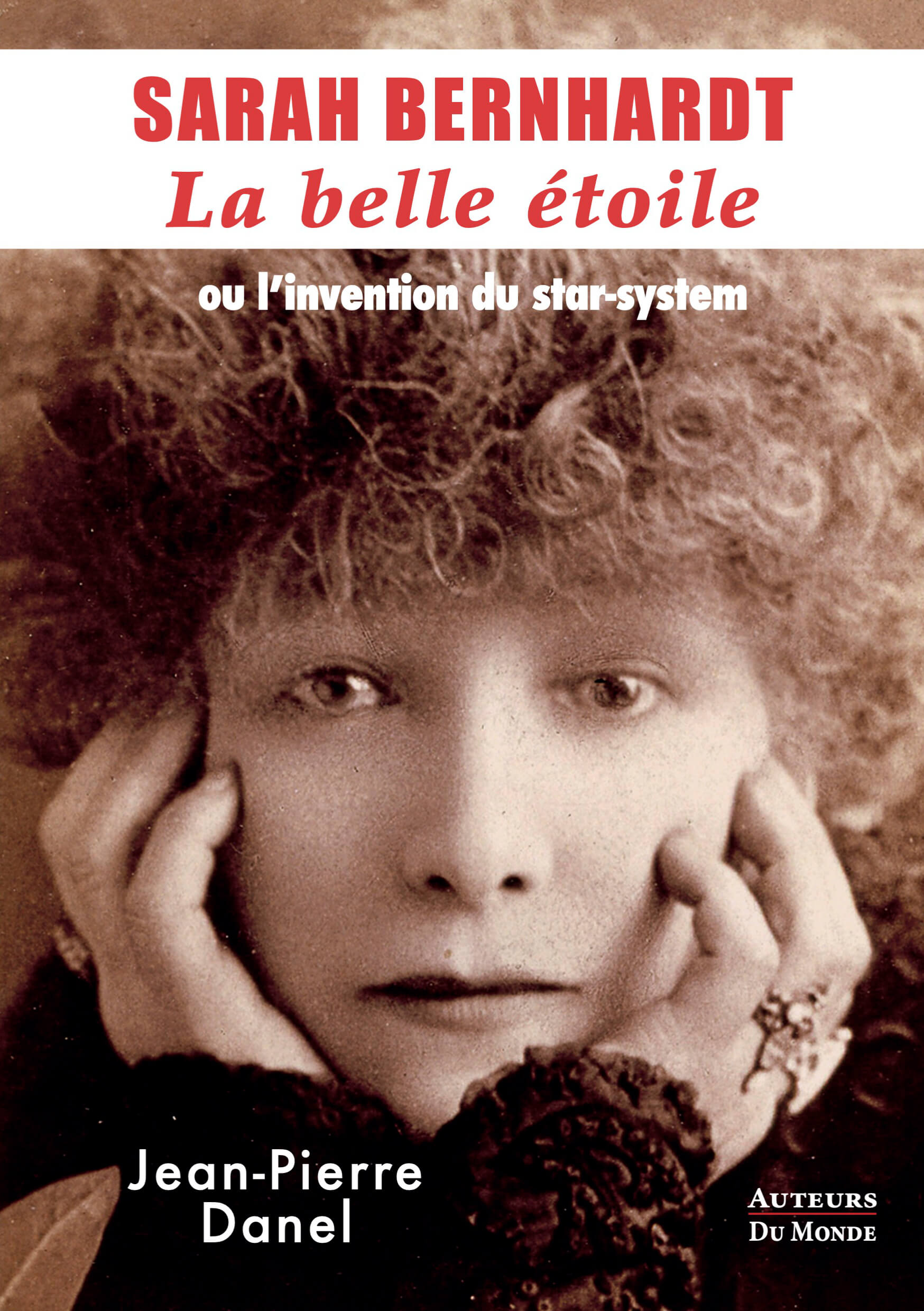 Sarah Bernhardt - La belle étoile