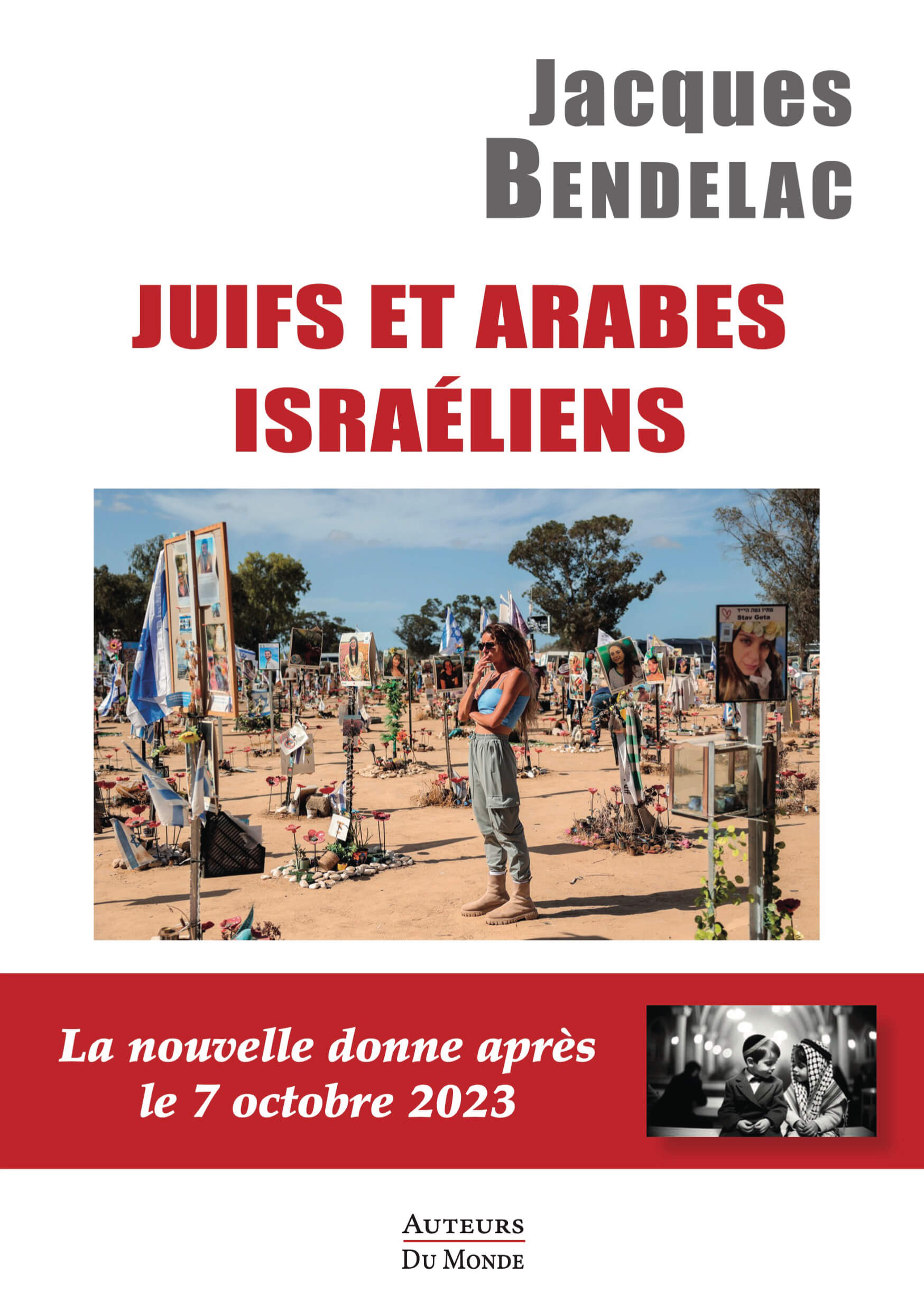 Juifs et Arabes israéliens - La nouvelle donne après le 7 octobre 2023