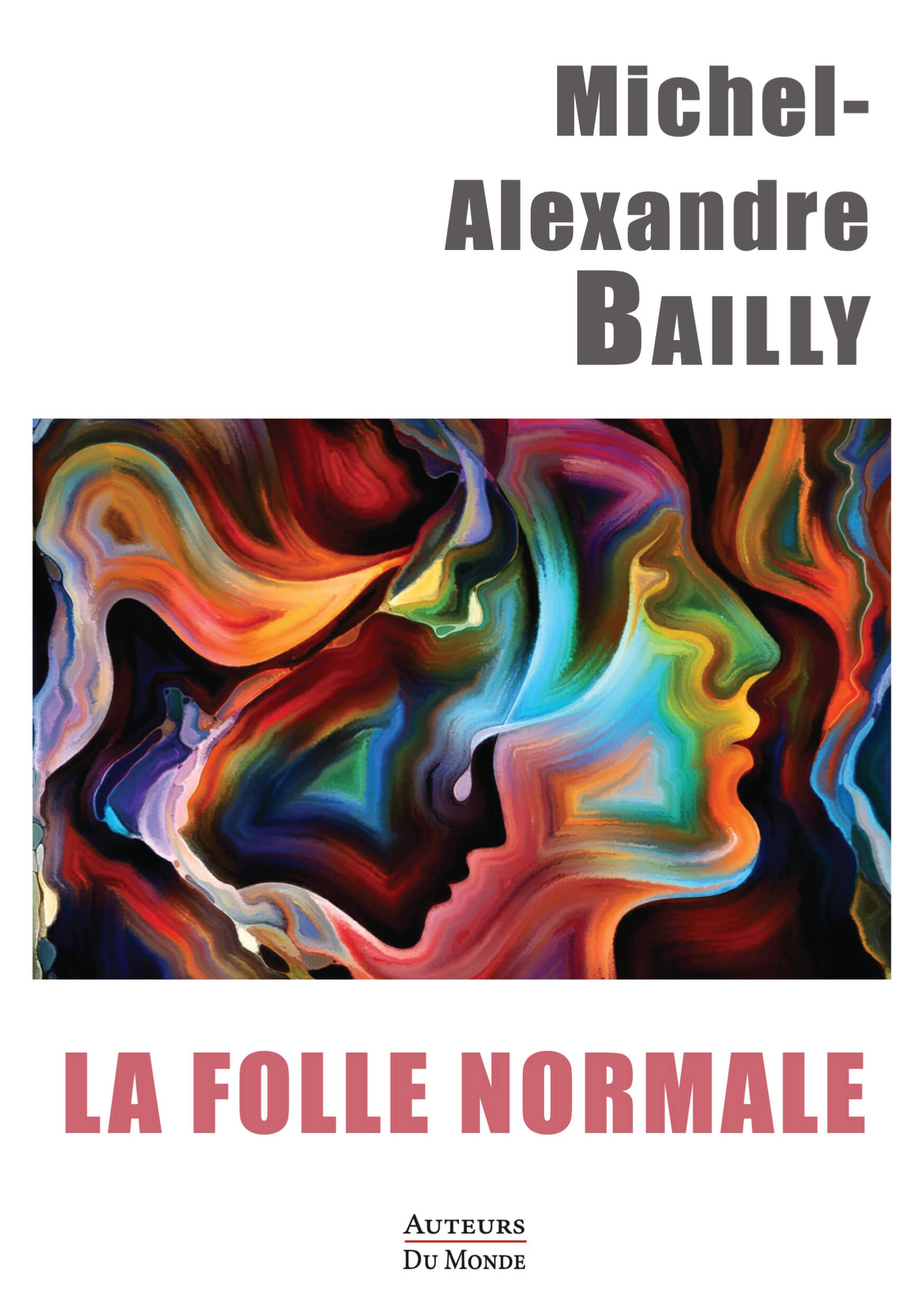 La Folle normale